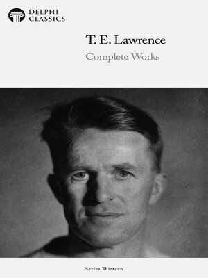 cover image of Delphi Complete Works of T. E. Lawrence